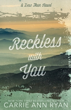 Reckless with You - Book #2 of the Less Than