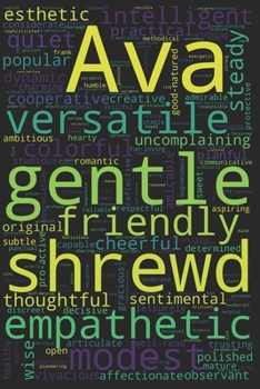 Ava: 200 Blank Lined Pages, Personalized Name Journal  (Custom Journal Notebook, Personalized Gift, Inspirational Journal) with Digital Word Cloud design.