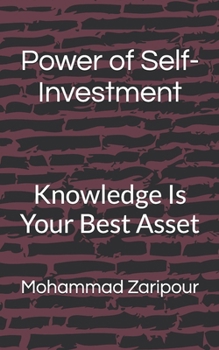 Power of Self-Investment: Knowledge Is Your Best Asset