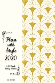 Paperback Plan with Style 2020: A 13-Month Weekly Planner Book