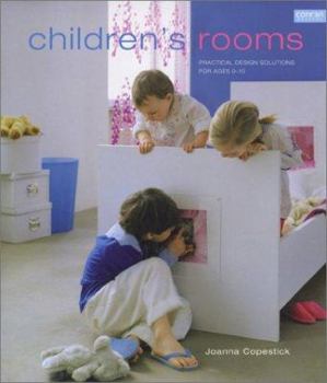 Hardcover Children's Rooms: Practical Design Solutions for Ages 0-10 Book