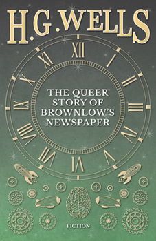 Paperback The Queer Story of Brownlow's Newspaper Book