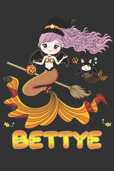 Bettye: Bettye Halloween Beautiful Mermaid Witch Want To Create An Emotional Moment For Bettye?, Show Bettye You Care With This Personal Custom Gift ... Very Own Planner Calendar Notebook Journal