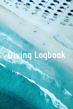 Paperback Diving Logbook: HUGE Logbook for 100 DIVES! Scuba Diving Logbook, Diving Journal for Logging Dives, Diver's Notebook, 6 x 9 inch Book
