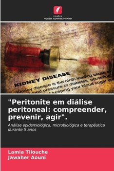 Paperback "Peritonite em diálise peritoneal: compreender, prevenir, agir". [Portuguese] Book