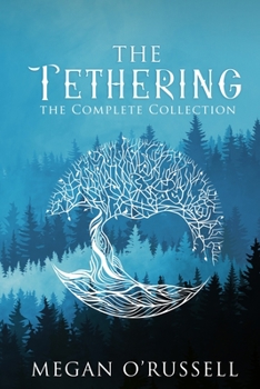 Paperback The Tethering: The Complete Collection Book