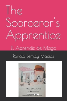 Paperback The Scorceror's Apprentice: El Aprendiz de Mago [Spanish] Book