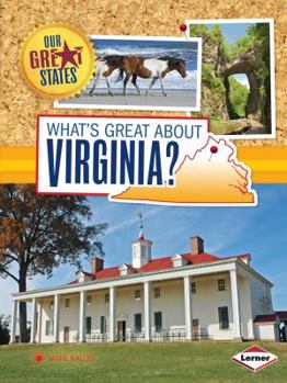 What's Great about Virginia? - Book  of the Our Great States