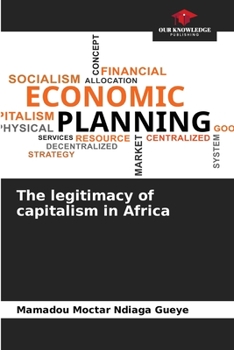 Paperback The legitimacy of capitalism in Africa Book