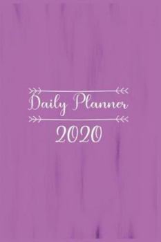 Paperback Daily Planner 2020: daily planner with to do list for organization - daily planner with hourly schedule - daily planner with time slots - Book