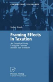 Paperback Framing Effects in Taxation: An Empirical Study Using the German Income Tax Schedule Book