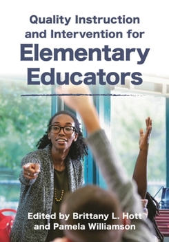 Hardcover Quality Instruction and Intervention for Elementary Educators Book