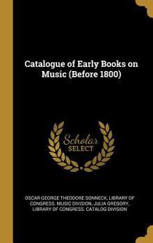 Hardcover Catalogue of Early Books on Music (Before 1800) Book