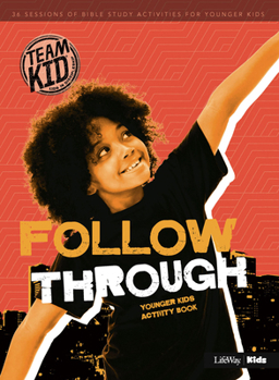 Paperback Teamkid: Follow Through - Younger Kids Activity Book: 36 Sessions of Bible Study Activities for Younger Kids Book