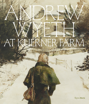 Hardcover Andrew Wyeth at Kuerner Farm: The Eye of the Earth Book