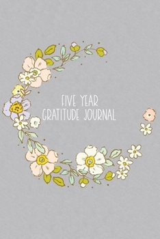 Five Year Gratitude Journal: One Line a Day Keepsake Diary - Vintage Floral Wreath