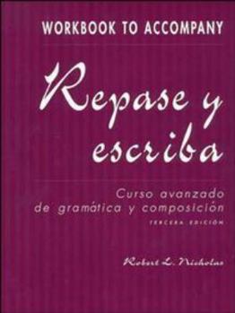 Paperback Repase y Escriba, Workbook: Curso Avanzado de Gram?tica y Composici?n Book