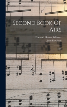 Hardcover Second Book Of Airs: 1600 Book