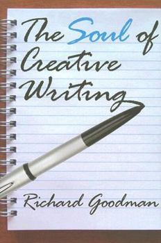 Hardcover The Soul of Creative Writing Book