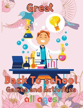 Paperback Great Back To School Games And Activities All ages: 8.5''x11''/back to school Game Book