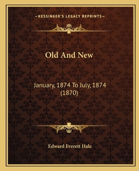 Paperback Old And New: January, 1874 To July, 1874 (1870) Book