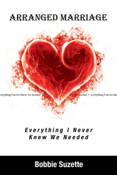 Paperback Arranged Marriage: Everything I Never Knew We Needed Book