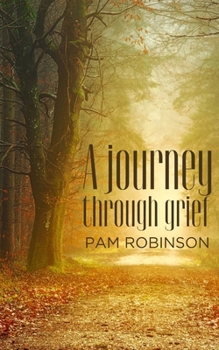 Paperback A journey through grief Book