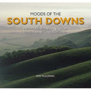 Hardcover Moods of the South Downs (Halsgrove Moods) Book