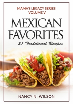 Paperback Mexican Favorites: 21 Traditional Recipies Book