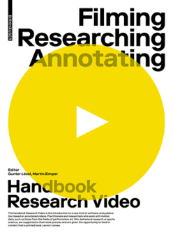 Paperback Filming, Researching, Annotating: Research Video Handbook Book