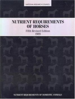 Paperback Nutrient Requirements of Horses,: Fifth Revised Edition, 1989 Book