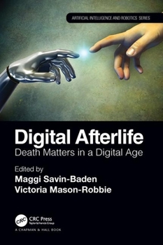 Paperback Digital Afterlife: Death Matters in a Digital Age Book