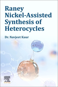 Paperback Raney Nickel-Assisted Synthesis of Heterocycles Book