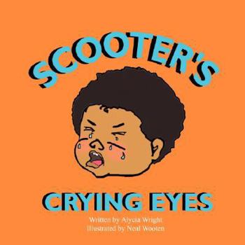 Paperback Scooter's Crying Eyes Book