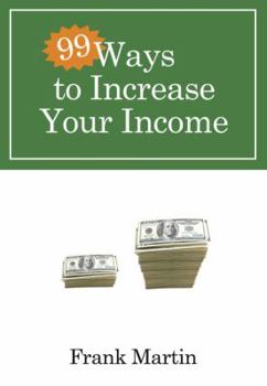 Paperback 99 Ways to Increase Your Income Book