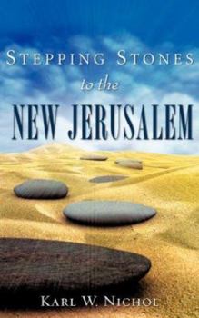Paperback Stepping Stones to the New Jerusalem Book