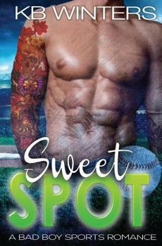 Sweet Spot - Book #2 of the Bad Boys of Summer