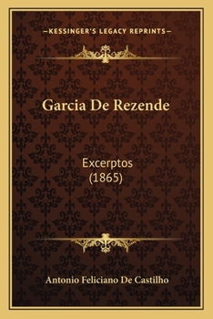 Paperback Garcia De Rezende: Excerptos (1865) [Portuguese] Book