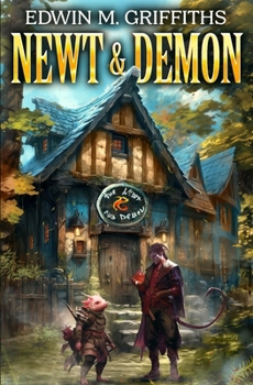Newt and Demon: A Low-Stakes Cozy Fantasy LitRPG