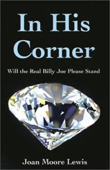 Paperback In His Corner: Will the Real Billy Joe Please Stand Book