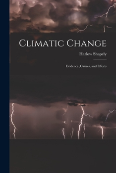 Paperback Climatic Change: Evidence, causes, and Effects Book