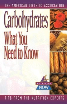 Paperback Carbohydrates: What You Need to Know Book