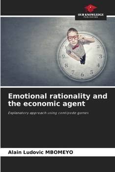 Paperback Emotional rationality and the economic agent Book