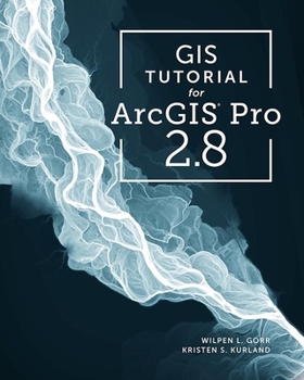 Paperback GIS Tutorial for ArcGIS Pro 2.8 Book