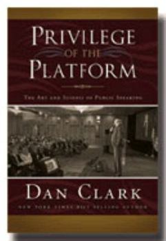 Paperback Privilege of the Platform: The Art and Science of Public Speaking Book