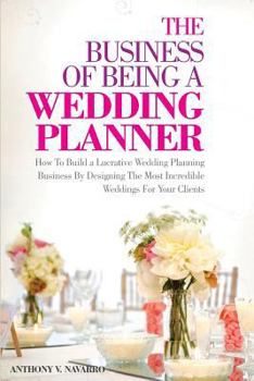 The Business of Being A Wedding Planner
