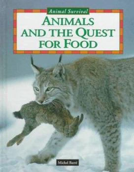 Library Binding Animals and the Quest for Food Book