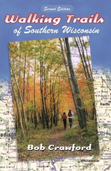 Paperback Walking Trails of Southern Wisconsin Book