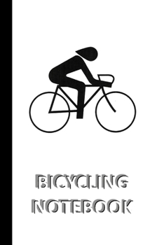 Paperback BICYCLING NOTEBOOK [ruled Notebook/Journal/Diary to write in, 60 sheets, Medium Size (A5) 6x9 inches]: SPORT Notebook for fast/simple saving of instru Book