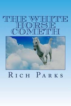Paperback The White Horse Cometh Book